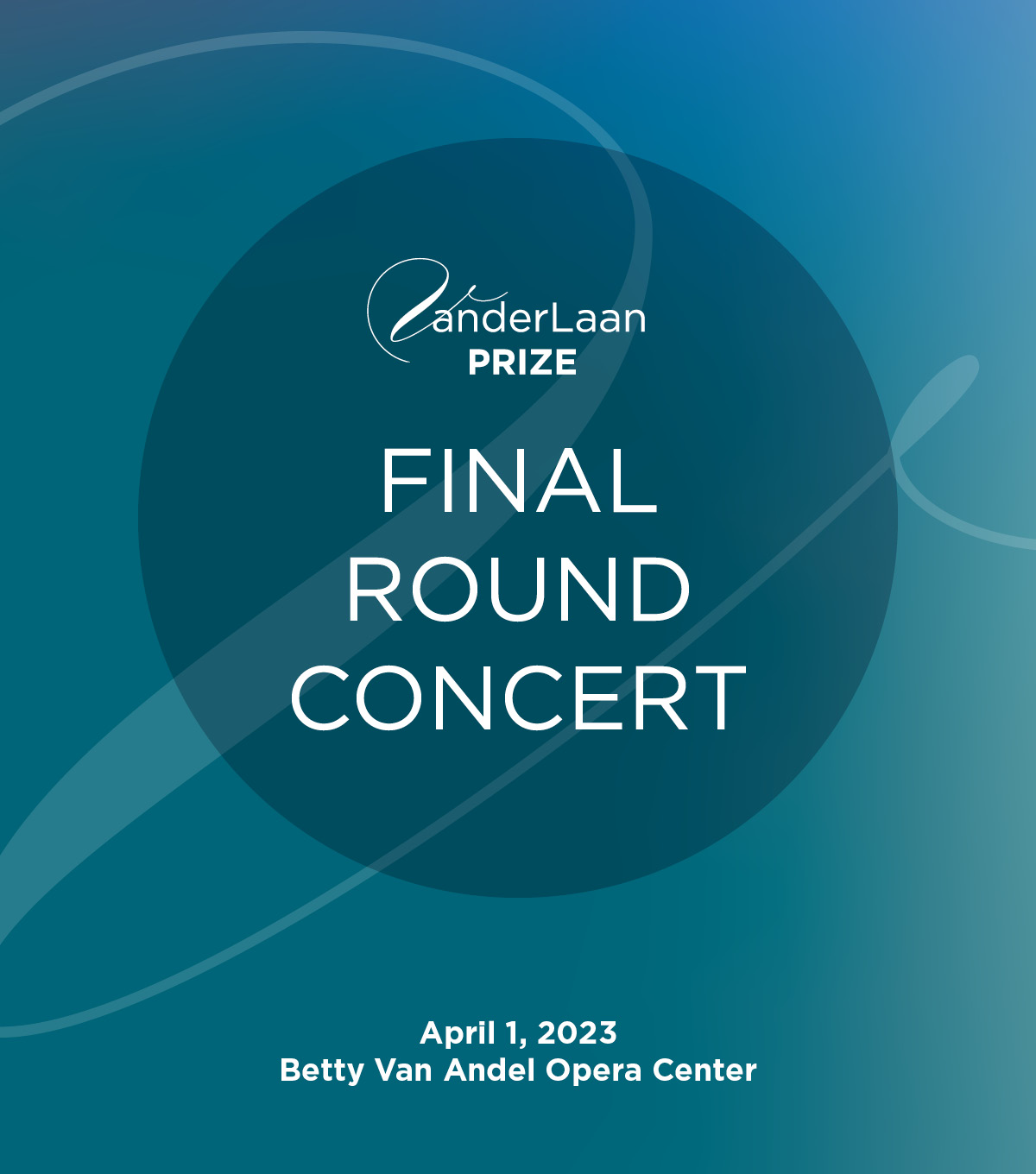 VanderLaan Prize Final Round Concert; April 1, 2023, Betty Van Andel Opera Center