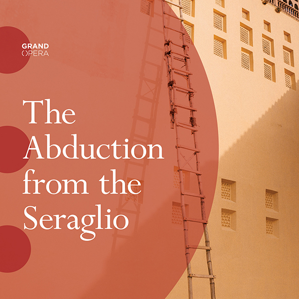 Grand Opera | The Abduction from the Seraglio