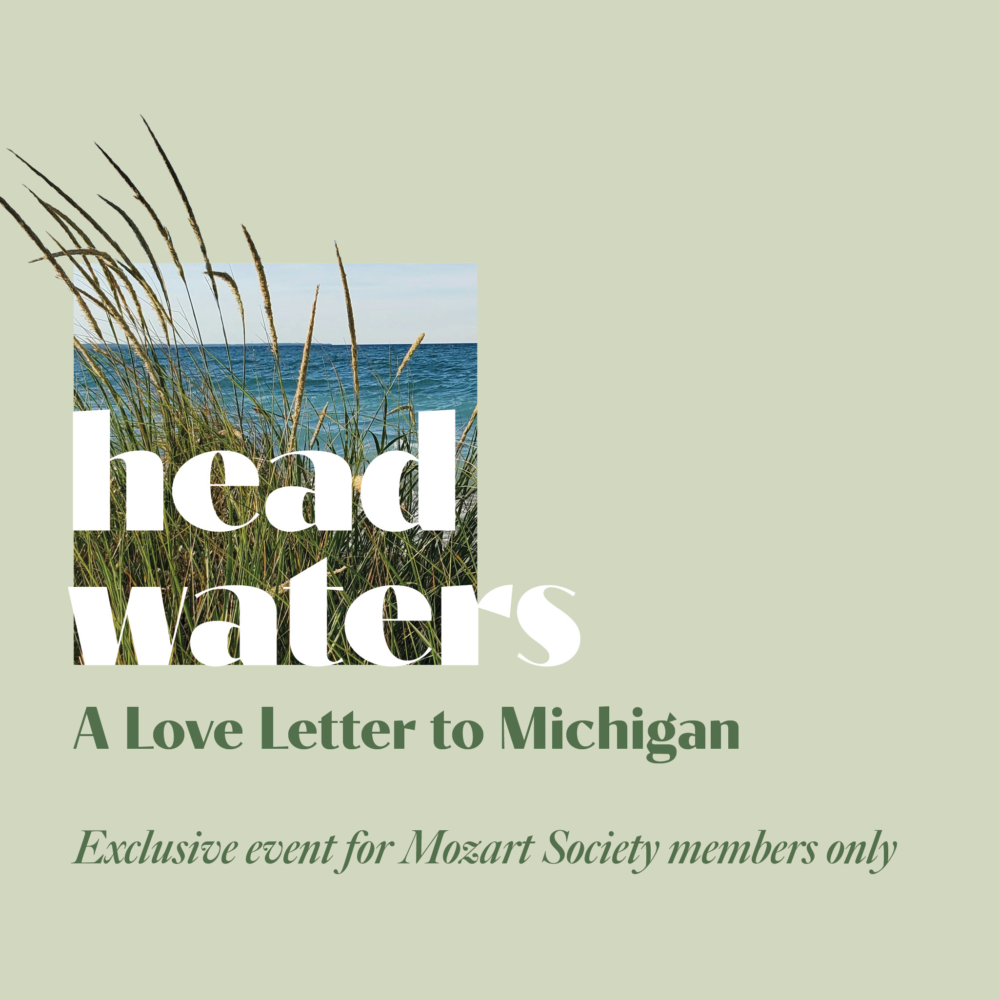 Headwaters: A Love Letter to Michigan — Exclusive event for Mozart Society members only